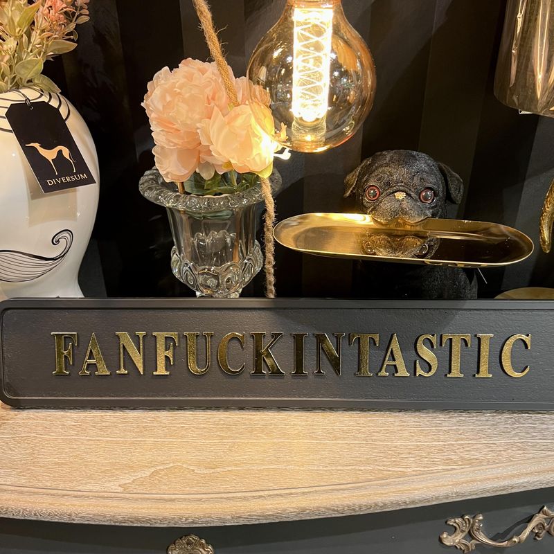 Skilt Fanfuckintastic  sort og gull